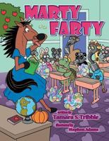 Marty Farty: Happy Classroom 149692584X Book Cover