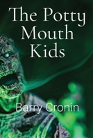 The Potty Mouth Kids 196843206X Book Cover