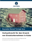 Vorkaufsrecht für den Erwerb von Einzelunternehmen in Kuba (German Edition) 6209598242 Book Cover