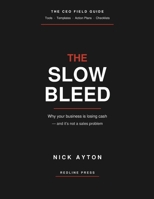 The Slow Bleed 1066637431 Book Cover