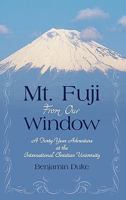 Mt. Fuji From Our Window 1450247849 Book Cover
