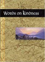 Words on Kindness (Inspirational Giftbooks) 1850159238 Book Cover