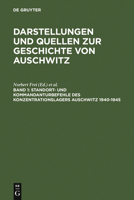 Standort- und Kommandanturbefehle des Konzentrationslagers Auschwitz 1940-1945 3598240309 Book Cover