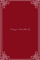 Prayer Handbook: Easy way to track gratitude, prayers and conversations with God. 1713265850 Book Cover