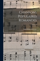 Chansons Populaires Romandes; Volume 1 1017467102 Book Cover