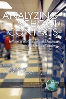 Analyzing School Contexts: Influences of Principals and Teachers in the Service of Students 1617350141 Book Cover