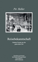 Reisebekanntschaft: Galanter Roman aus der guten alten Zeit 3732284107 Book Cover