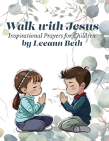 Walk with Jesus 1962886905 Book Cover