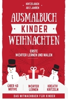 Ausmalbuch Weihnachten Kinder: Kinder Ausmalbuch Monster: Das gro�e Kritzelbuch zu Weinachten ab 2 Jahren mit �ber 40 altersgerechten Kritzel Malbuch Weinachtsmotiven. Das Mitmachbuch f�r Kinder - Ers 1712765892 Book Cover