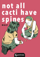 Not All Cacti Have Spines 1912278340 Book Cover