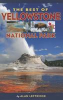 The Best of Yellowstone National Park 156037599X Book Cover