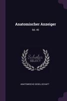 Anatomischer Anzeiger: Bd. 45 1378887506 Book Cover