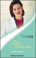 The Family Practitioner (Harlequin Medical Romance 102) 026383428X Book Cover