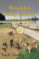 Brooklyn, Galaxy Traveling Talking Dog 1961845512 Book Cover