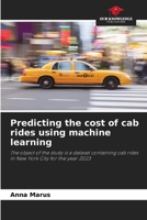 Predicting the cost of cab rides using machine learning 6208511526 Book Cover