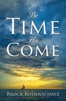 The Time Has Come 1969422165 Book Cover
