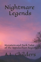 Nightmare Legends: Monsters and Dark Tales of the Appalachian Region B0CH25H2R2 Book Cover