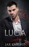 Luca (Bratva Blood Brothers) 191656285X Book Cover