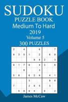 300 Medium to Hard Sudoku Puzzle Book 2019 1726461254 Book Cover