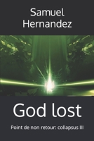 God lost: Point de non retour: collapsus III B0BW345R31 Book Cover