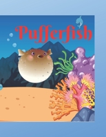 Pufferfish: Children Books About Sleep, Bedtime story, Fable Of Pufferfish, tales to help children fall asleep fast. Fables for Kids, Animal Short ... Book For Kids 2-4 Ages (Requests & Feelings) B088JS6YRB Book Cover