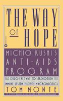 The Way of Hope: Michio Kushi's Anti-Aids Program 0446514349 Book Cover
