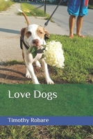 Love Dogs 1661747795 Book Cover