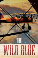 The Wild Blue 1450064027 Book Cover
