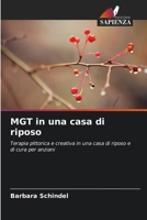 MGT in una casa di riposo (Italian Edition) 6209648886 Book Cover