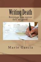 Writing Death 1493541625 Book Cover