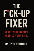 The F*ck Up Fixer B0F7XPRR6J Book Cover