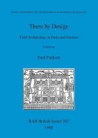 There by Design (British Archaeological Reports (BAR) British) 0860548805 Book Cover