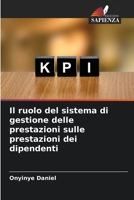 Il ruolo del sistema di gestione delle prestazioni sulle prestazioni dei dipendenti (Italian Edition) 6208372933 Book Cover