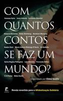 Com Quantos Contos Se Faz Um Mundo 1542465451 Book Cover