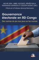 Gouvernance électorale en RD Congo: Des normes du jeu au jeux sur les normes (French Edition) 2806140722 Book Cover
