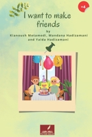 I want to make friends! B0BCRWKR3P Book Cover