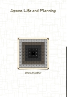 space, life and planning 0557318181 Book Cover