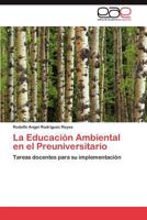 La Educacion Ambiental En El Preuniversitario 384847154X Book Cover