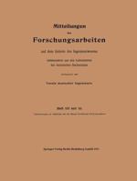 Mitteilungen Uber Forschungsarbeiten: Auf Dem Gebiete Des Ingenieurwesens 3662017032 Book Cover
