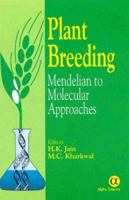 Plant Breeding: Mendelian to Molecular Approaches 817319503X Book Cover