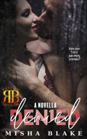 Denied: (Book 2.5 of The Rayton Brothers Series) B08JRKWN2F Book Cover