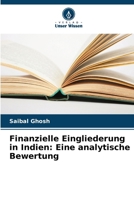 Finanzielle Eingliederung in Indien: Eine analytische Bewertung (German Edition) 6207267575 Book Cover