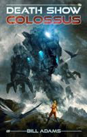Death Show Colossus B0GHP7S1FZ Book Cover