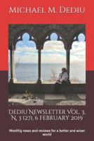 Dediu Newsletter Vol. 3, N. 3 (27), 6 February 2019: Monthly news and reviews for a better and wiser world 1939757843 Book Cover