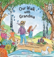 Our Walk with Grandma 1039145469 Book Cover