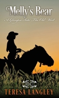 Melly's Bear: A Glimpse Into The Old West 1662889100 Book Cover