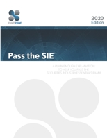 Pass The SIE: A Plain English Explanation To Help You Pass The Securities Industry Essentials Exam 0998517674 Book Cover