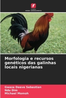 Morfologia e recursos genéticos das galinhas locais nigerianas (Portuguese Edition) 6209511902 Book Cover