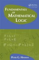 Fundamentals of Mathematical Logic 1568812620 Book Cover