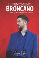 El fenómeno Broncano: El chico que cumplió su sueño (Spanish Edition) B0DS2STW17 Book Cover